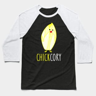 Chick, chic chicory Baseball T-Shirt